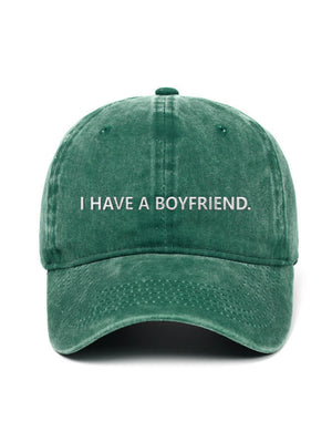 I HAVE A BOYFRIEND. - Capkov.com washed cap – washed 10