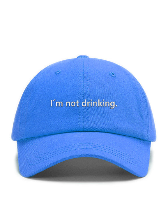 I´m not drinking