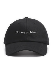 Not my problem. - Čapkov.cz kšiltovka – main non-washed